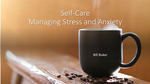 Self-Care, Managing Stress and Faculty Promotion by William Buker and Kim Boyd