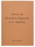 Historia del Movimiento Pentecostal en la Argentina by Louie W. Stokes
