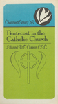 Pentecost in the Catholic Church by Edward D. O'Connor C.S.C