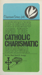 Retreats and the Catholic Charismatic Renewal by David E. Rosage